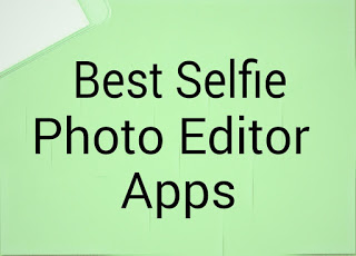 Best selfie apps for android